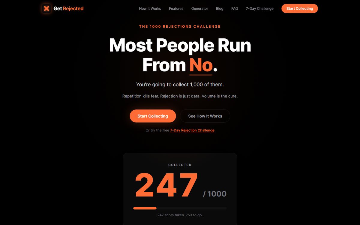 The Get Rejected site: Most people run from no, you're going to collect 1,000 of them, with a progress counter